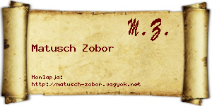 Matusch Zobor névjegykártya